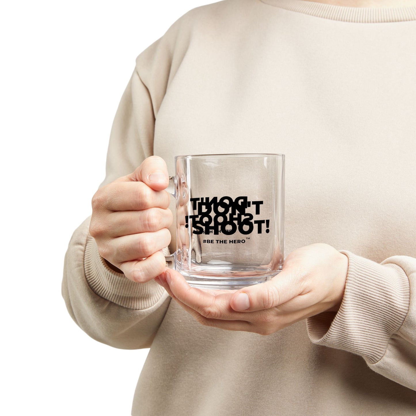 DON'T SHOOT! #BE THE HERO™ GLASS MUG WORLDWIDE SHIPPING