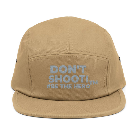 DON'T SHOOT! #BE THE HERO™ 5 PANEL CAP WORLDWIDE SHIPPING