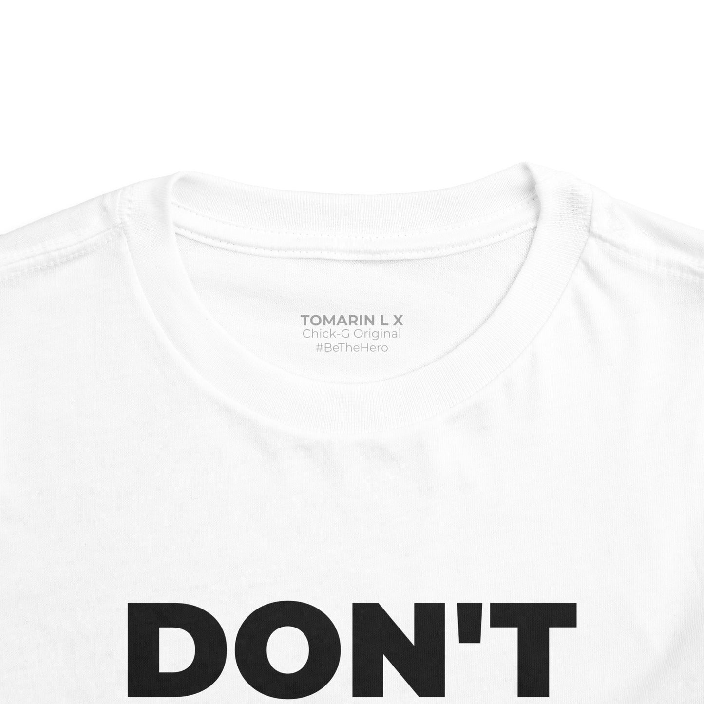 DON'T SHOOT! #BE THE HERO™ TODDLER TEE WORLDWIDE SHIPPING