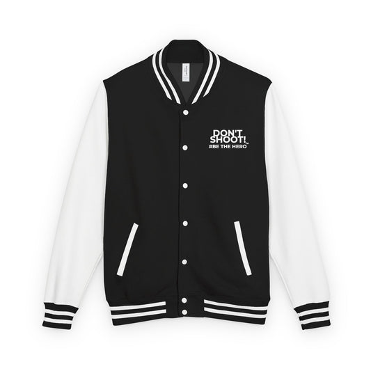 Don't Shoot! #Be The Hero™Unisex Heavyweight Letterman Jacket