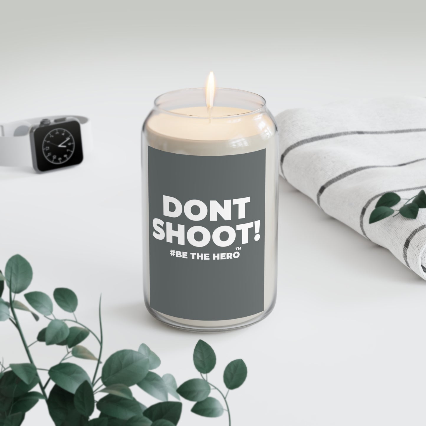DON'T SHOOT! #BE THE HERO™ SOY CANDLE WORLDWIDE