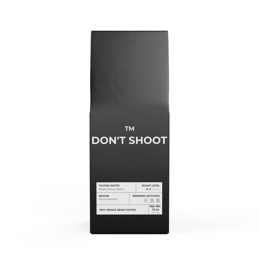 DON'T SHOOT! #BE THE HERO™ COFFEE DARK FRENCH ROAST