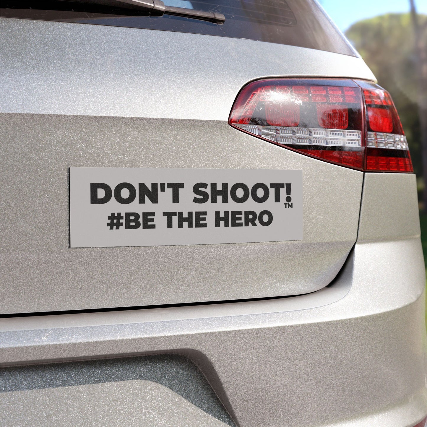 DON'T SHOOT! #BE THE HERO™ CAR MAGNETS WORLDWIDE