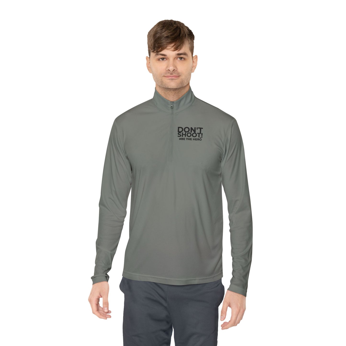 DON'T SHOOT! #BE THE HERO™ QTR-ZIP PULLOVER WORLDWIDE