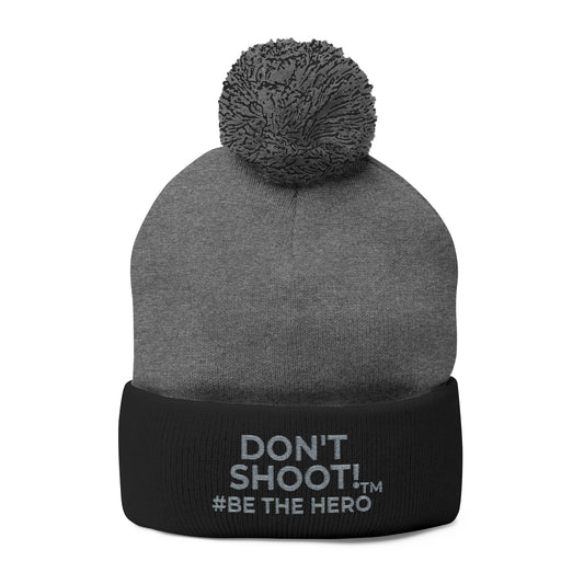 DON'T SHOOT! #BE THE HERO™ POM-POM BEANIE WORLDWIDE