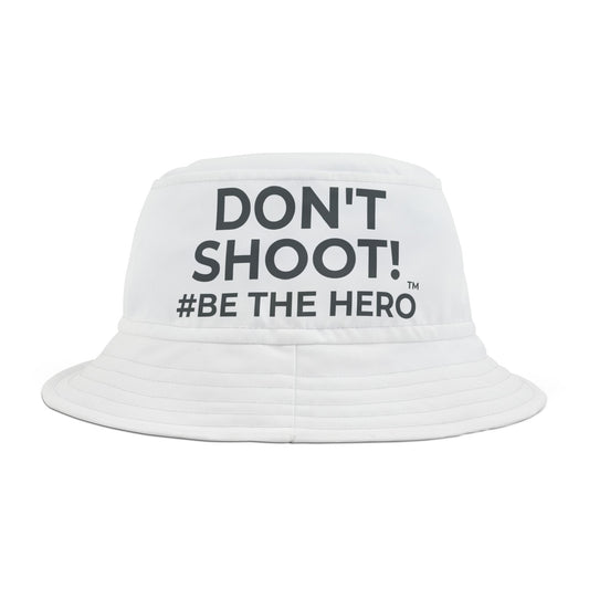 DON'T SHOOT! #BE THE HERO™ BUCKET HAT WORLDWIDE SHIPPING