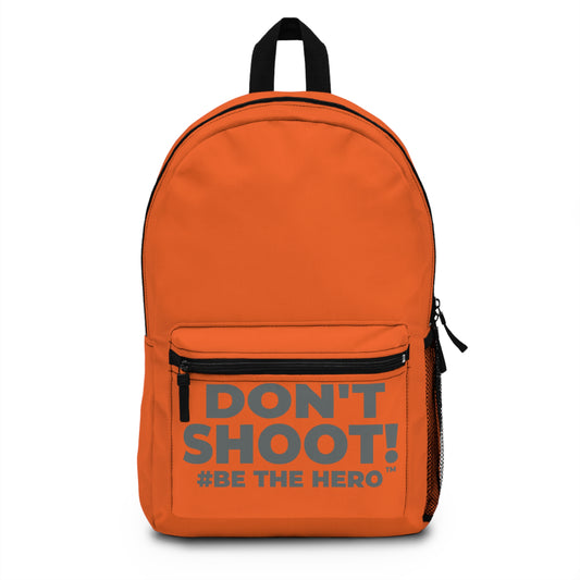 DON'T SHOOT! #BE THE HERO™ BACKPACK WORLDWIDE SHIPPING