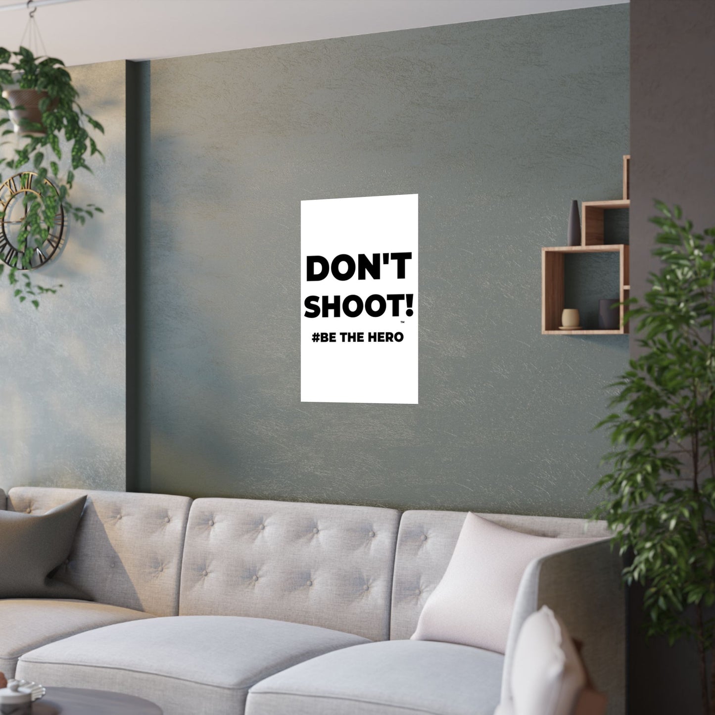 DON'T SHOOT! #BE THE HERO™ SATIN POSTER WORLDWIDE