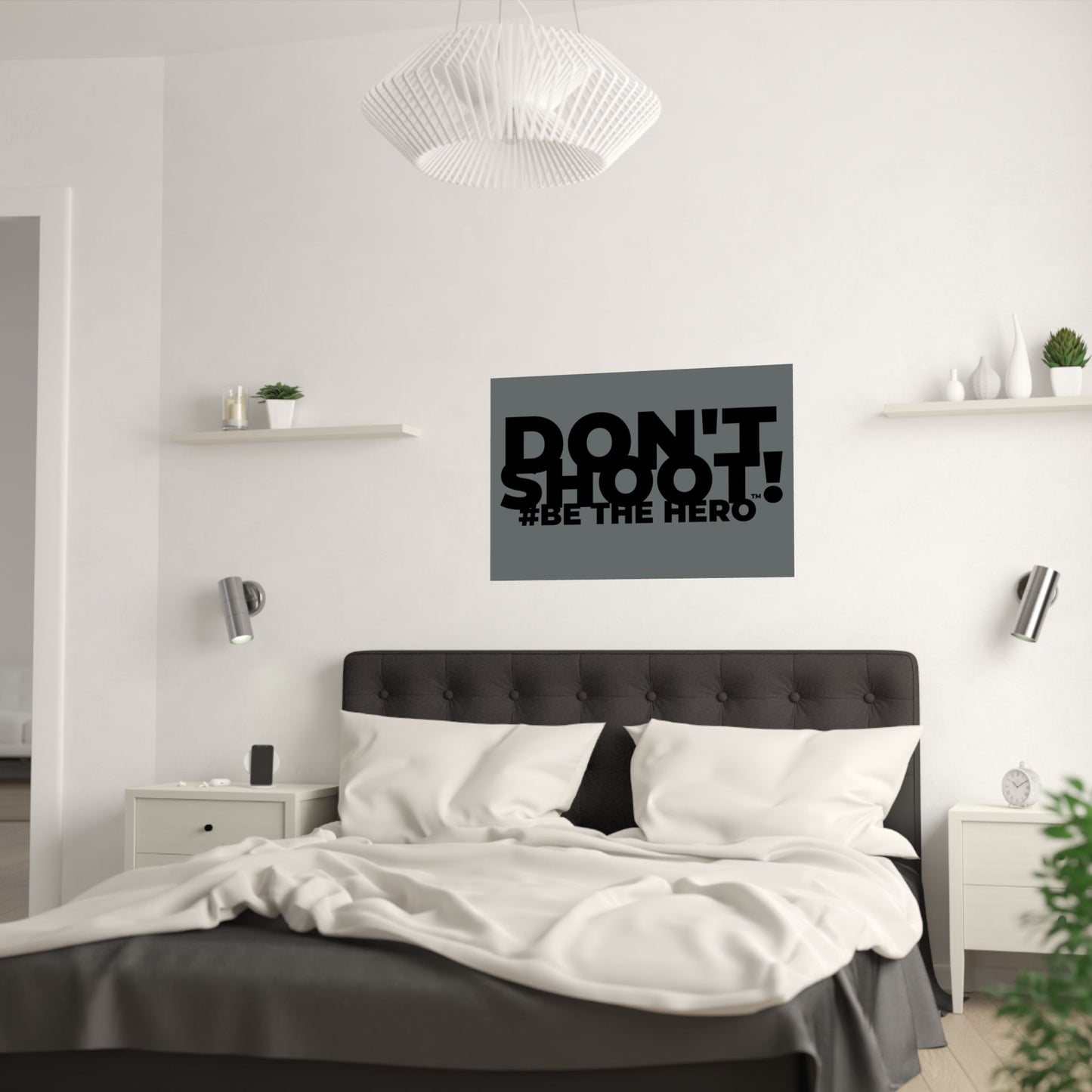 DON'T SHOOT! #BE THE HERO™ SATIN POSTER WORLDWIDE