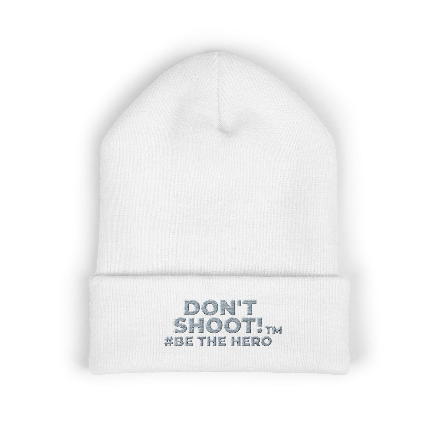 DON'T SHOOT! #BE THE HERO™ CUFFED BEANIE WORLDWIDE SHIPPING