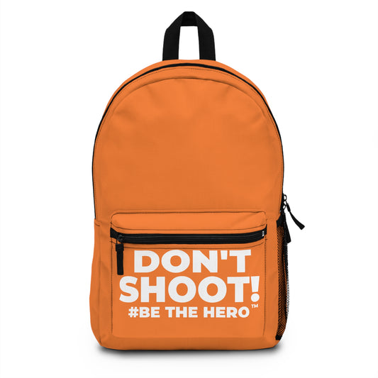 DON'T SHOOT! #BE THE HERO™ BACKPACK WORLDWIDE SHIPPING
