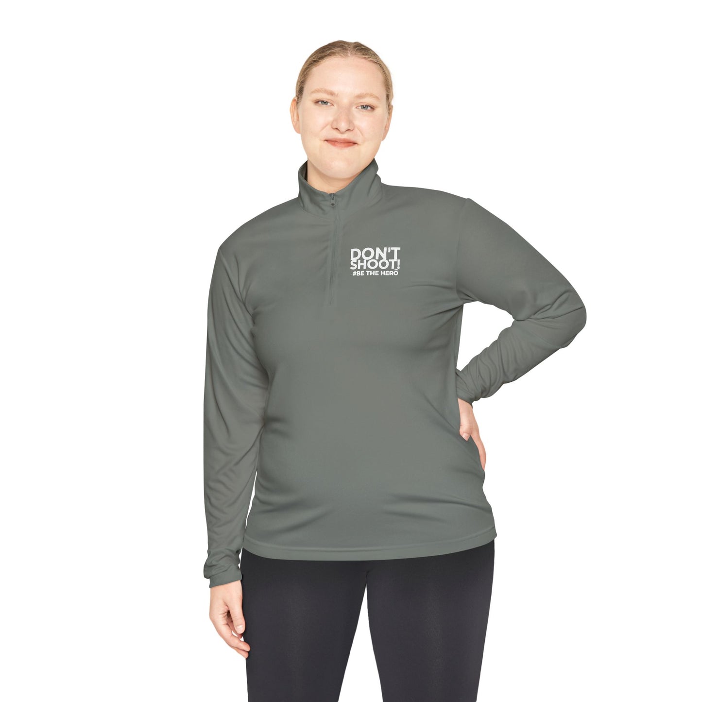 DON'T SHOOT! #BE THE HERO™ QTR-ZIP PULLOVER WORLDWIDE