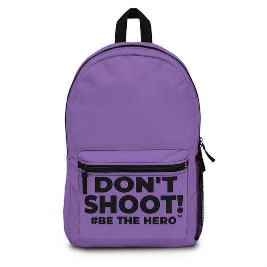 DON'T SHOOT! #BE THE HERO™ BACKPACK WORLDWIDE SHIPPING
