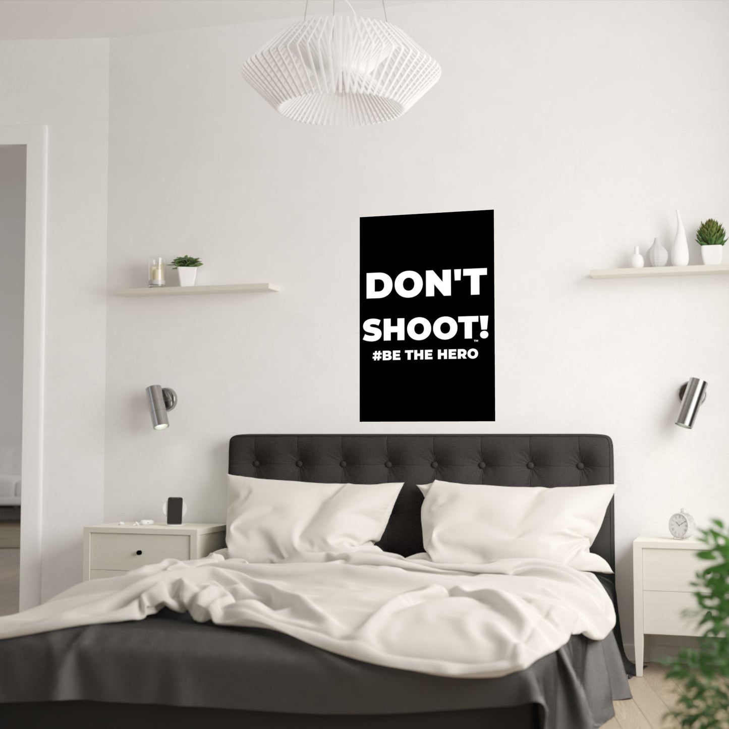 DON'T SHOOT! #BE THE HERO™ SATIN POSTER WORLDWIDE