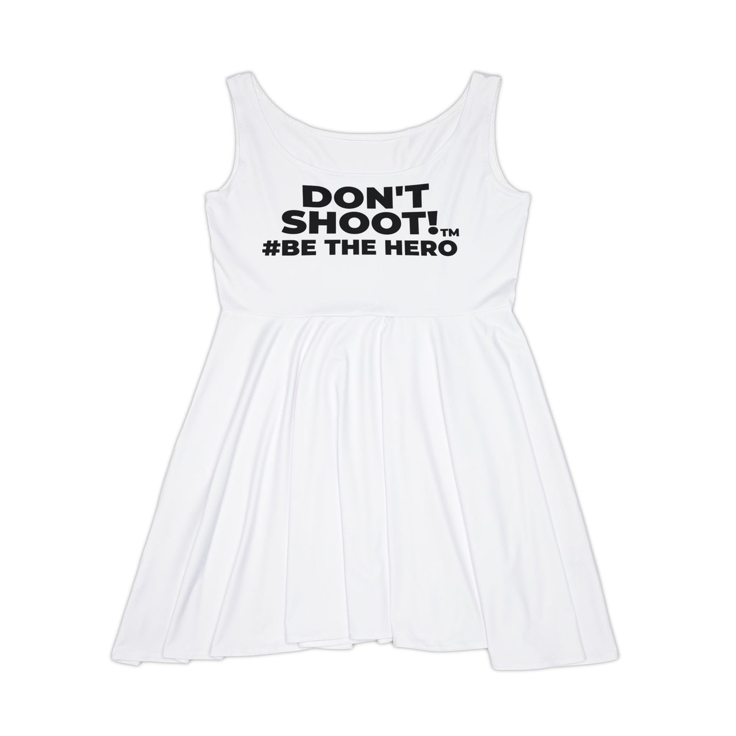 DON'T SHOOT! #BE THE HERO™ SKATER DRESS WORLDWIDE