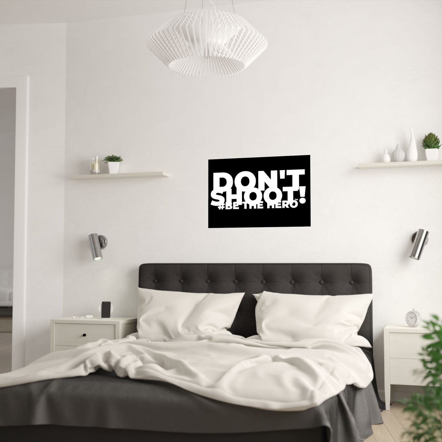 DON'T SHOOT! #BE THE HERO™ SATIN POSTER WORLDWIDE