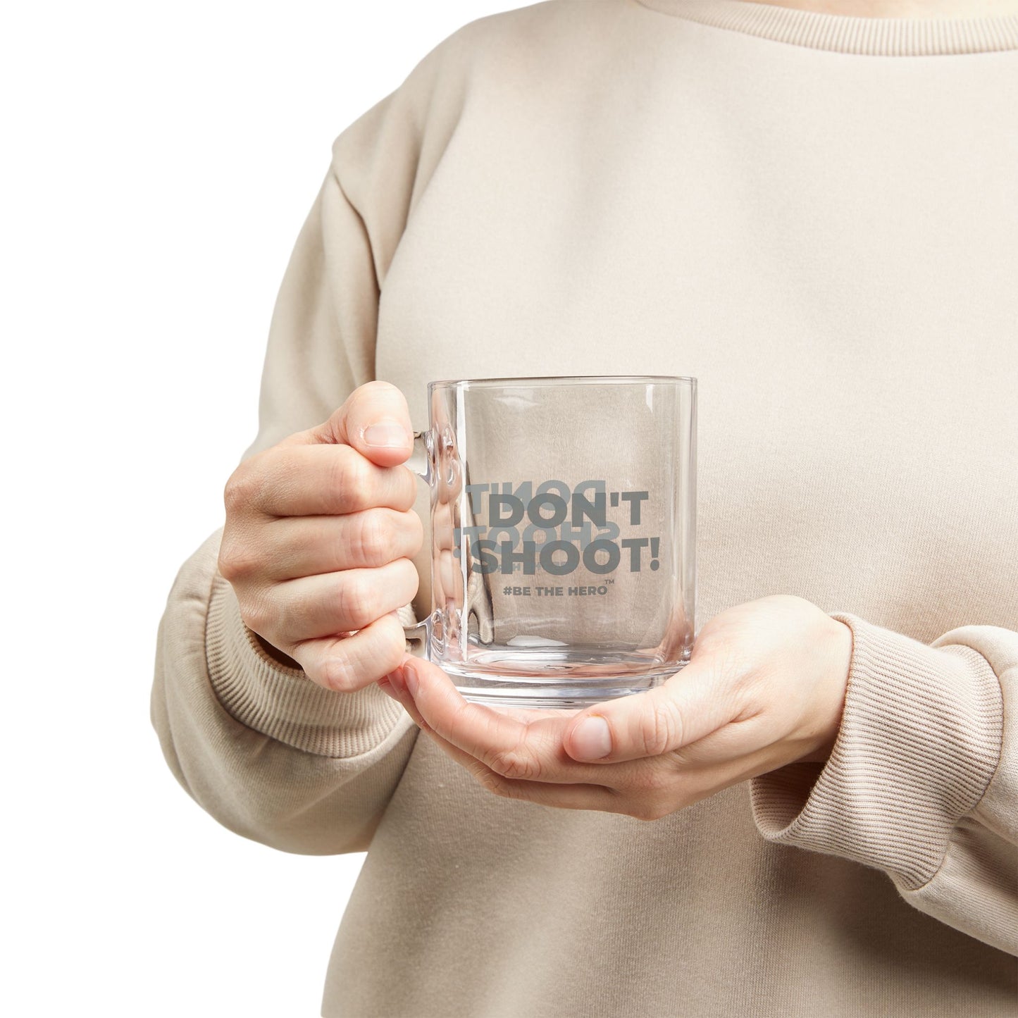 DON'T SHOOT! #BE THE HERO™ GLASS MUG WORLDWIDE SHIPPING