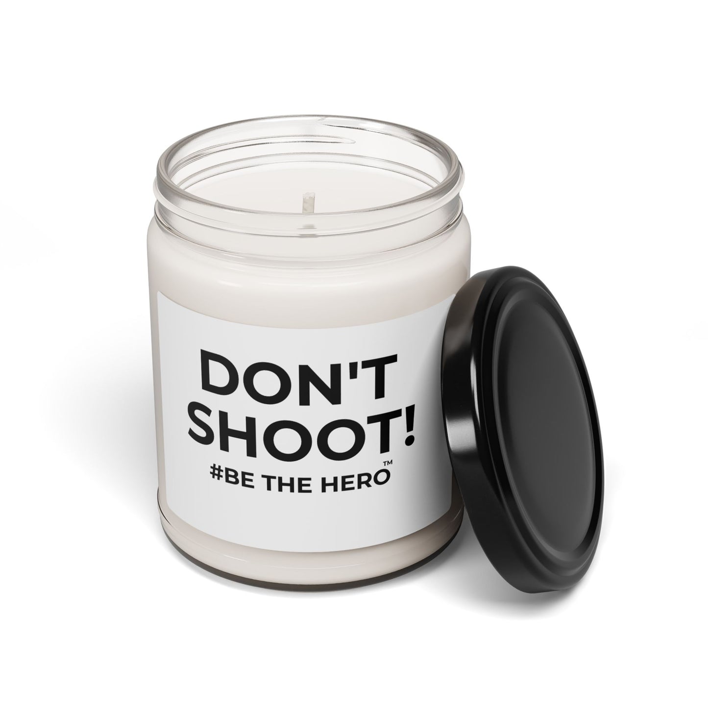 DON'T SHOOT! #BE THE HERO™ SOY CANDLE WORLDWIDE SHIPPING
