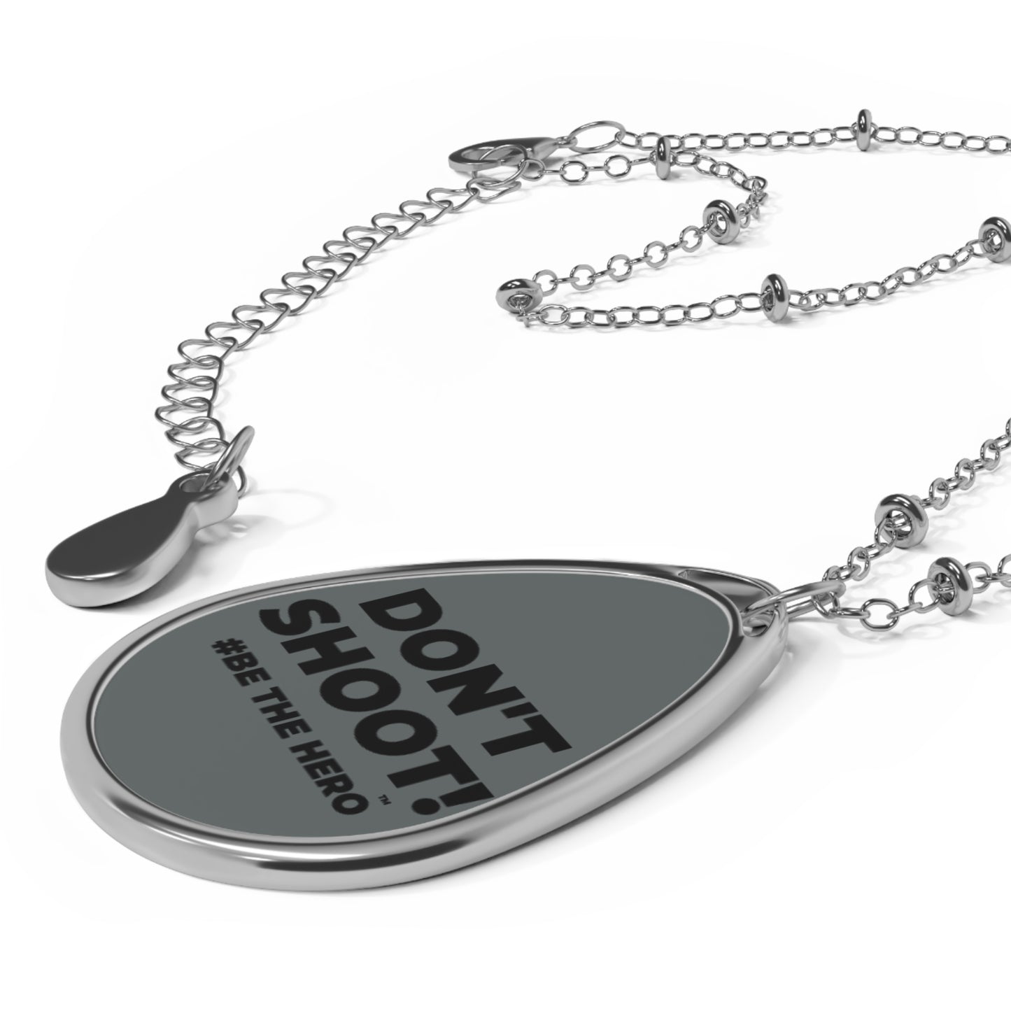 DON'T SHOOT! #BE THE HERO™ OVAL NECKLACE WORLDWIDE SHIPPING