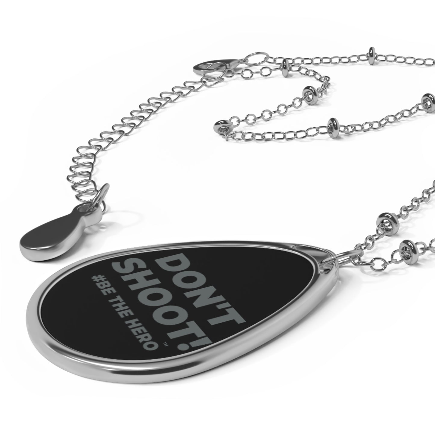 DON'T SHOOT! #BE THE HERO™ OVAL NECKLACE WORLDWIDE SHIPPING