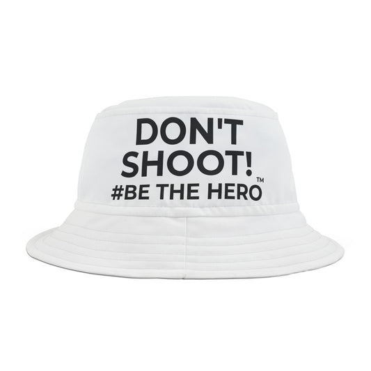 DON'T SHOOT! #BE THE HERO™ BUCKET HAT WORLDWIDE SHIPPING