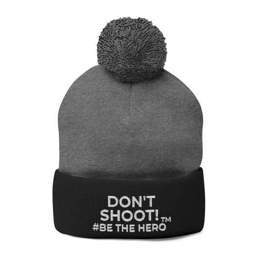 DON'T SHOOT! #BE THE HERO™ POM-POM BEANIE WORLDWIDE