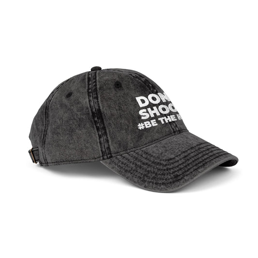 DON'T SHOOT! #BE THE HERO™ VINTAGE EMBROIDERED CAP WORLDWIDE