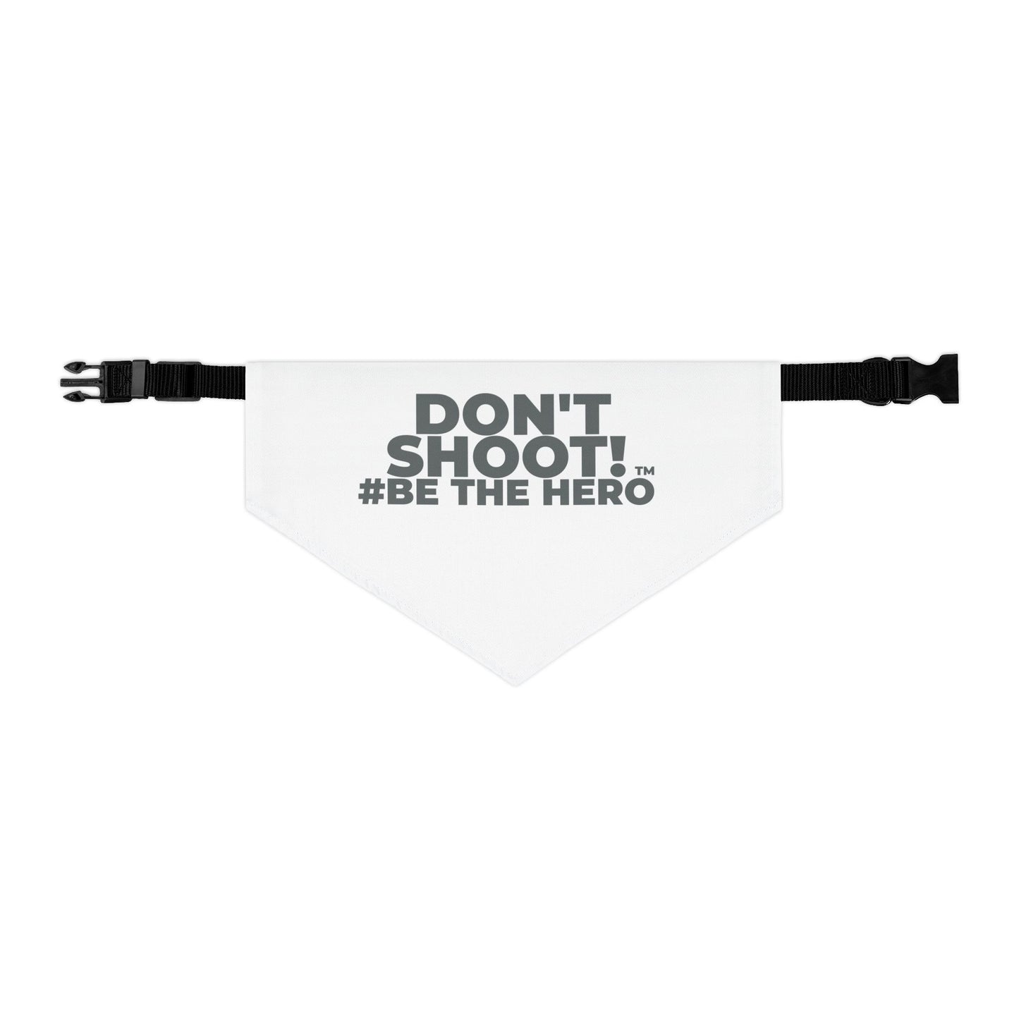DON'T SHOOT! #BE THE HERO™ PET BANDANA WORLDWIDE SHIPPING