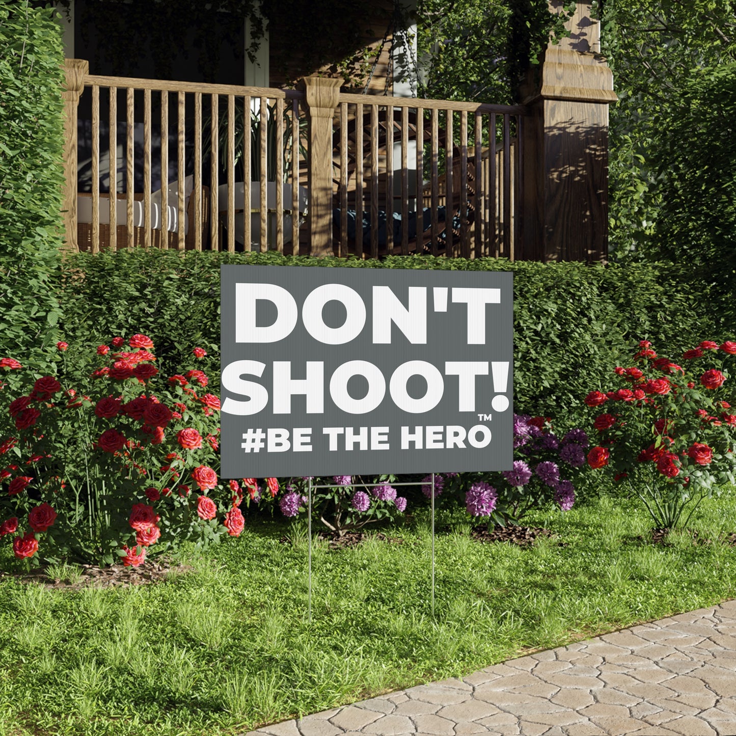 DON'T SHOOT! #BE THE HERO™ LAWN SIGN WORLDWIDE SHIPPING