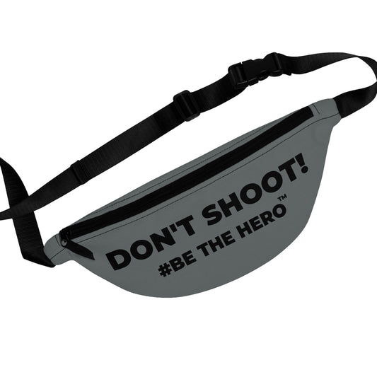 DON'T SHOOT! #BE THE HERO™ FANNY PACK WORLDWIDE SHIPPING