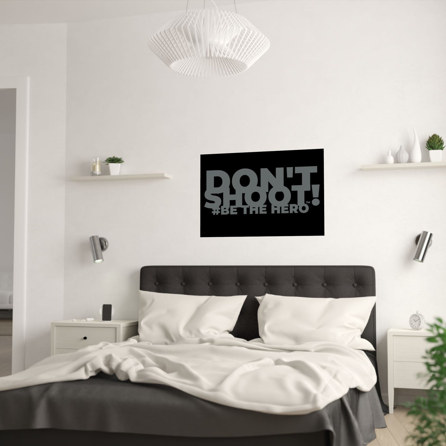 DON'T SHOOT! #BE THE HERO™ SATIN POSTER WORLDWIDE