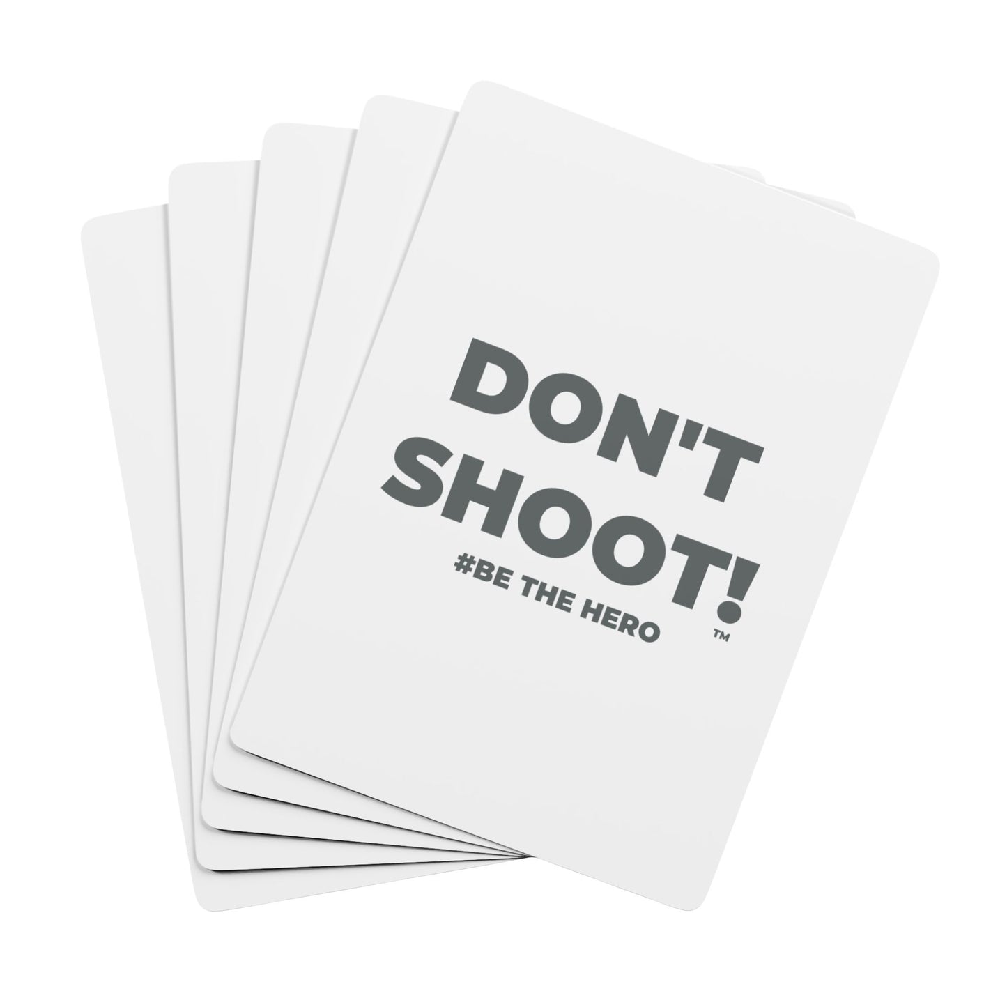 DON'T SHOOT! #BE THE HERO™ POKER PLAYING CARDS WORLDWIDE