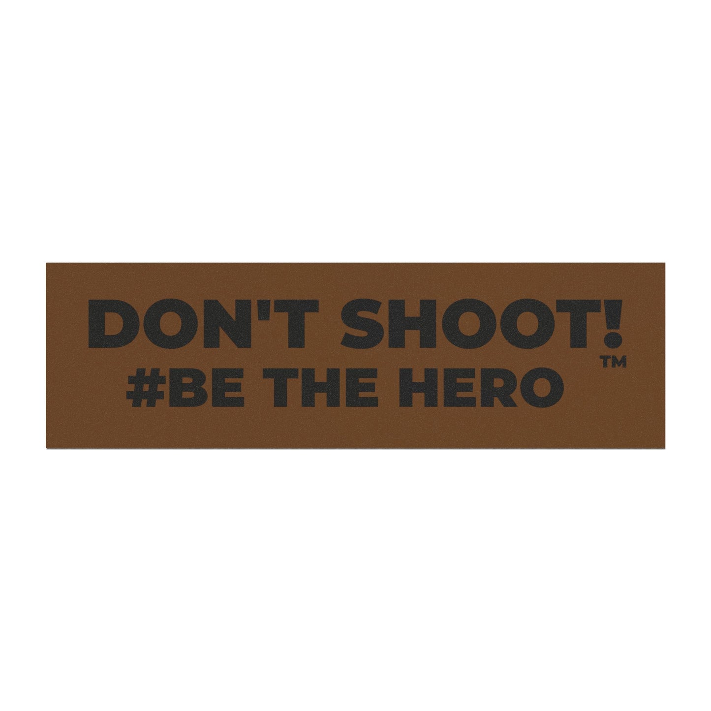 DON'T SHOOT! #BE THE HERO™ CAR MAGNETS WORLDWIDE SHIPPING