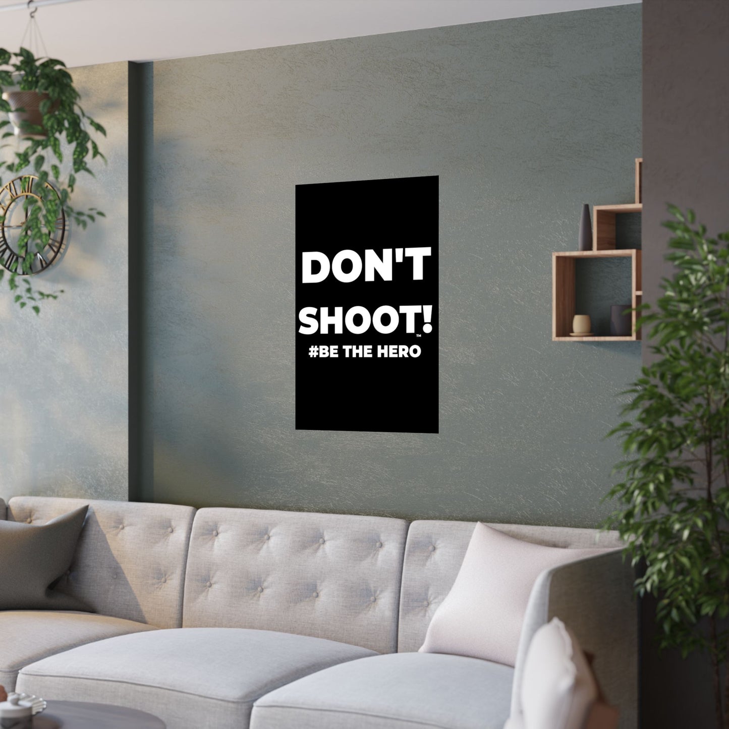 DON'T SHOOT! #BE THE HERO™ SATIN POSTER WORLDWIDE