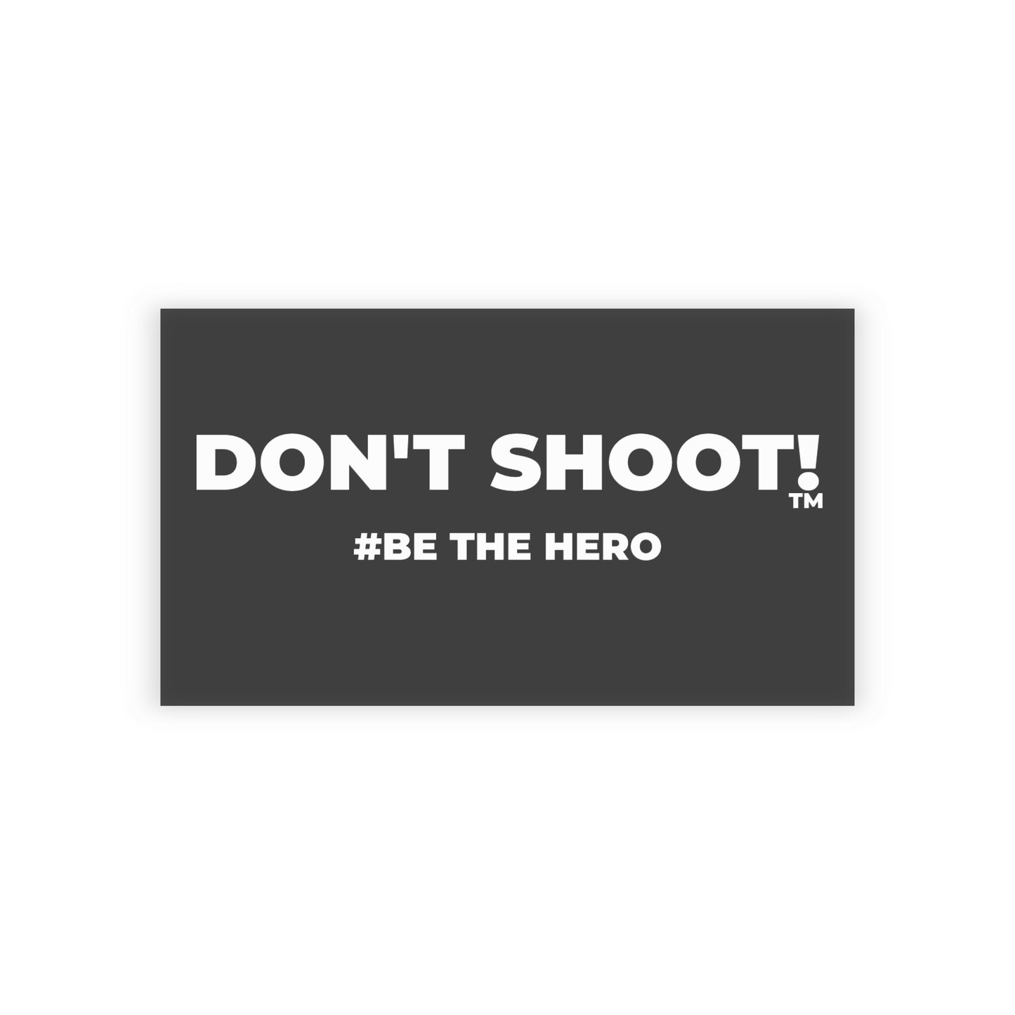 DON'T SHOOT! #BE THE HERO™ BUSINESS CARDS WORLDWIDE