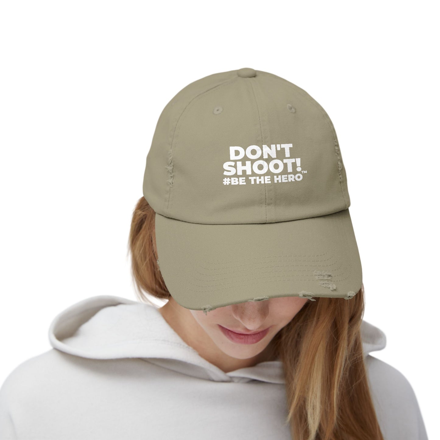 DON'T SHOOT! #BE THE HERO™ DISTRESSED UNISEX CAP WORLDWIDE