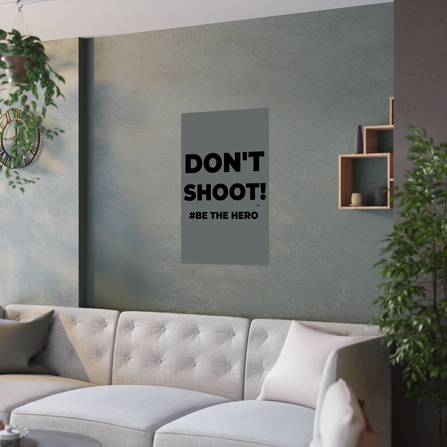 DON'T SHOOT! #BE THE HERO™ SATIN POSTER WORLDWIDE