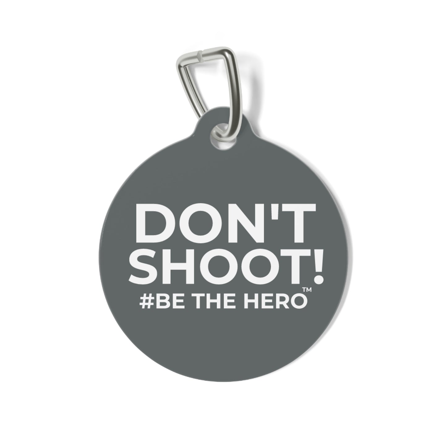 DON'T SHOOT! #BE THE HERO™ PET ID TAGS WORLDWIDE SHIPPING