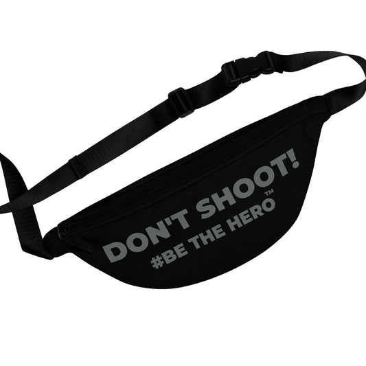 DON'T SHOOT! #BE THE HERO™ FANNY PACK WORLDWIDE SHIPPING