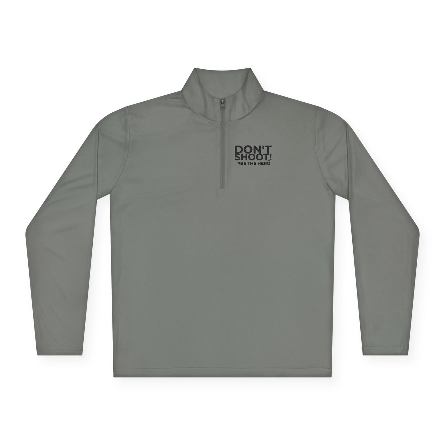 DON'T SHOOT! #BE THE HERO™ QTR-ZIP PULLOVER WORLDWIDE