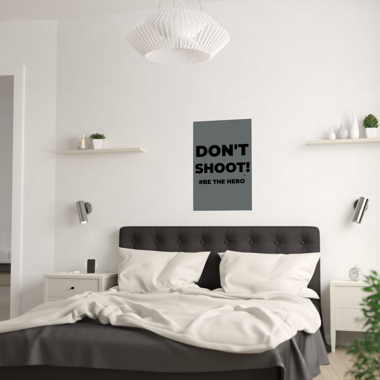 DON'T SHOOT! #BE THE HERO™ SATIN POSTER WORLDWIDE