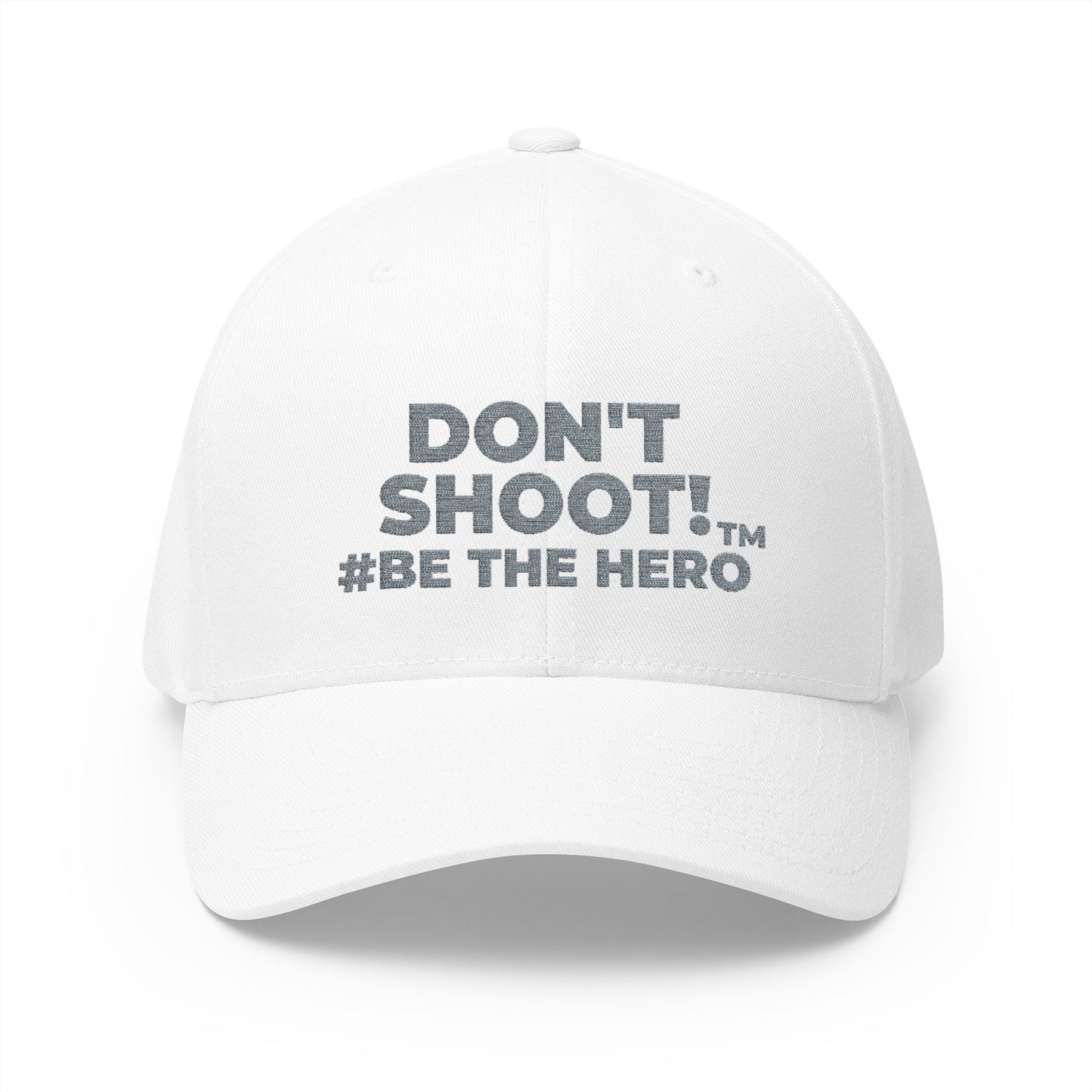 DON'T SHOOT! #BE THE HERO™ CLOSED BACK CAP WORLDWIDE SHIPPING