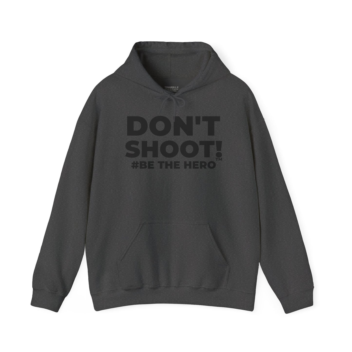 DON'T SHOOT! #BE THE HERO™ UNISEX HOODIE WORLDWIDE SHIPPING