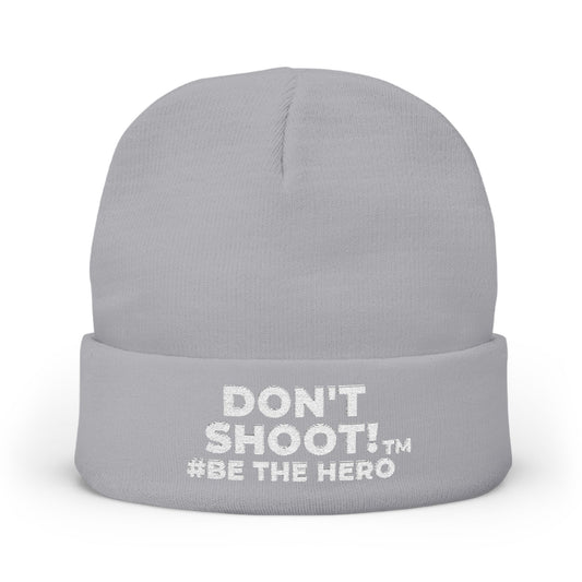 DON'T SHOOT! #BE THE HERO™ KNIT BEANIE WORLDWIDE SHIPPING