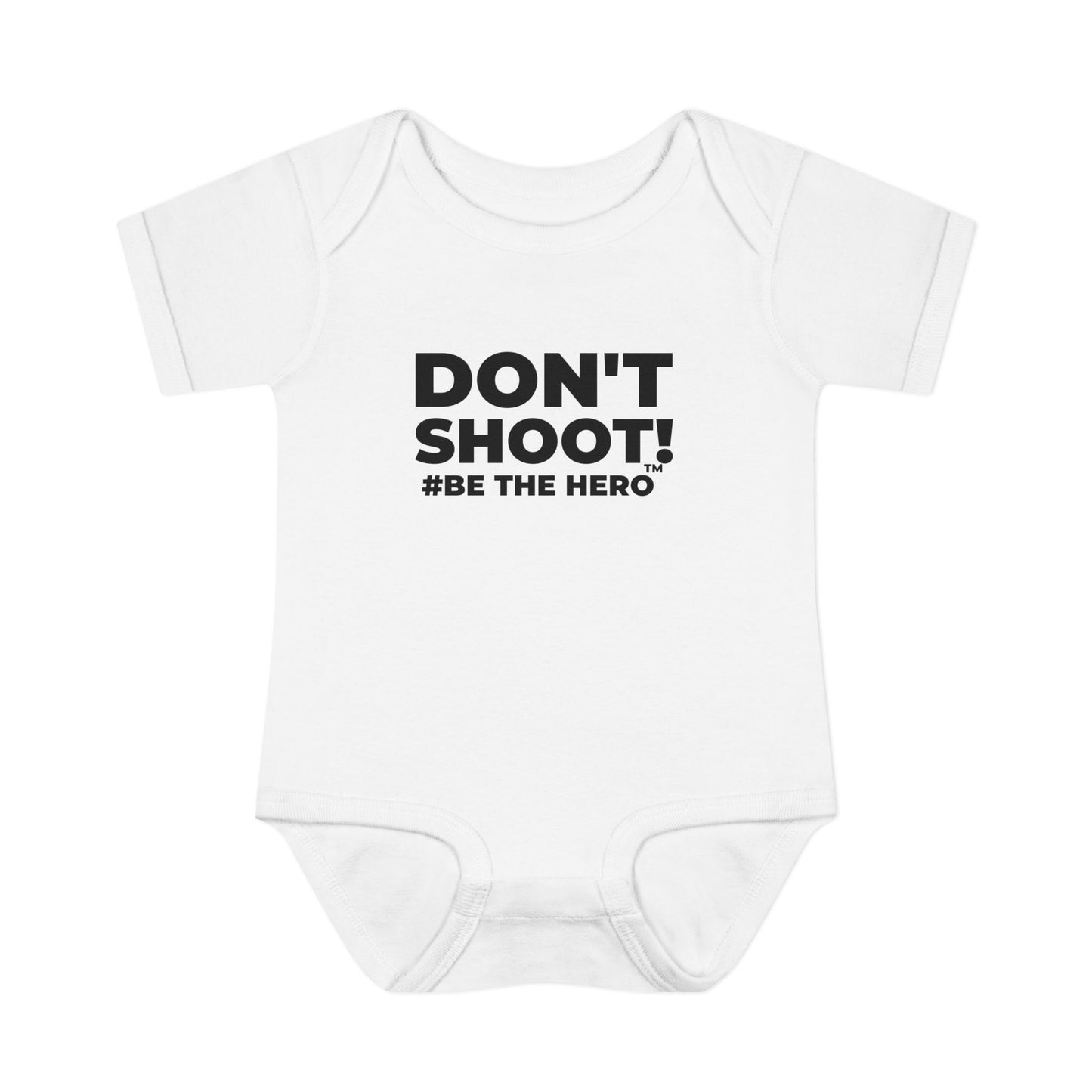 DON'T SHOOT! #BE THE HERO™ INFANT BODYSUIT WORLDWIDE