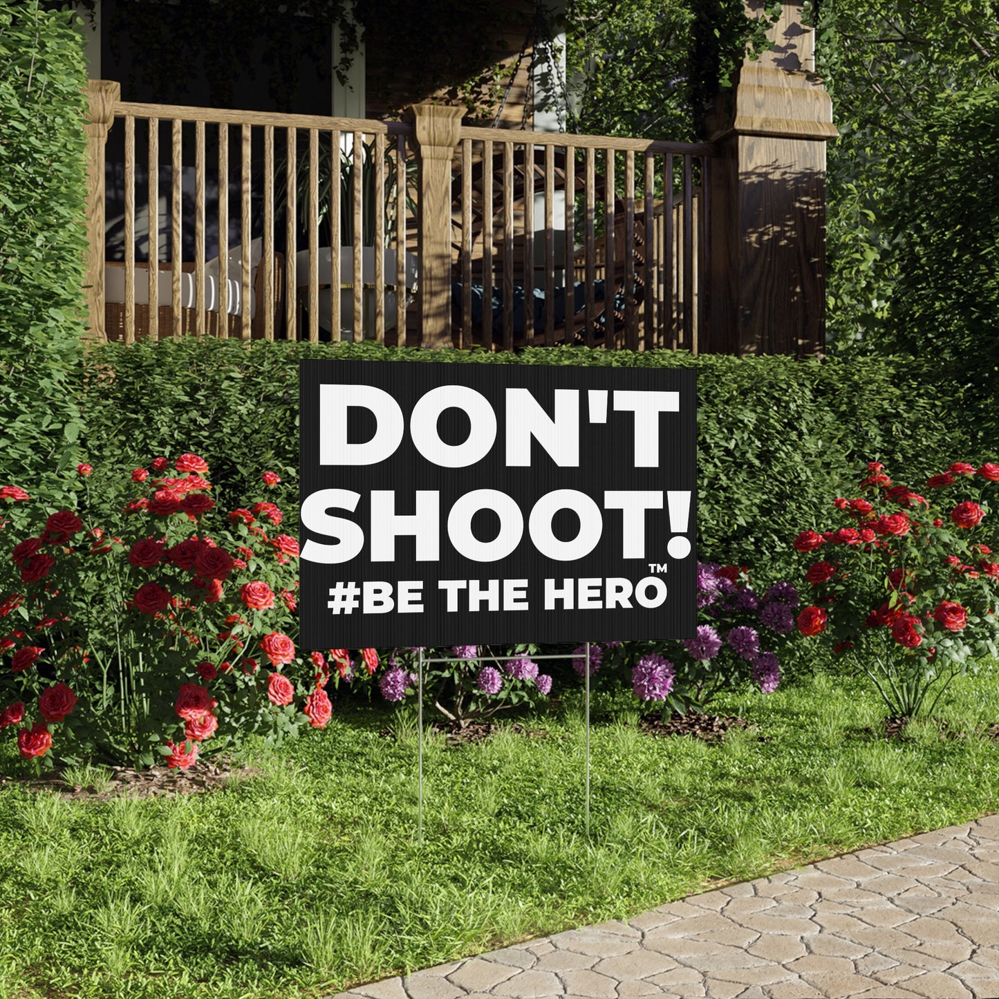 DON'T SHOOT! #BE THE HERO™ LAWN SIGN WORLDWIDE SHIPPING