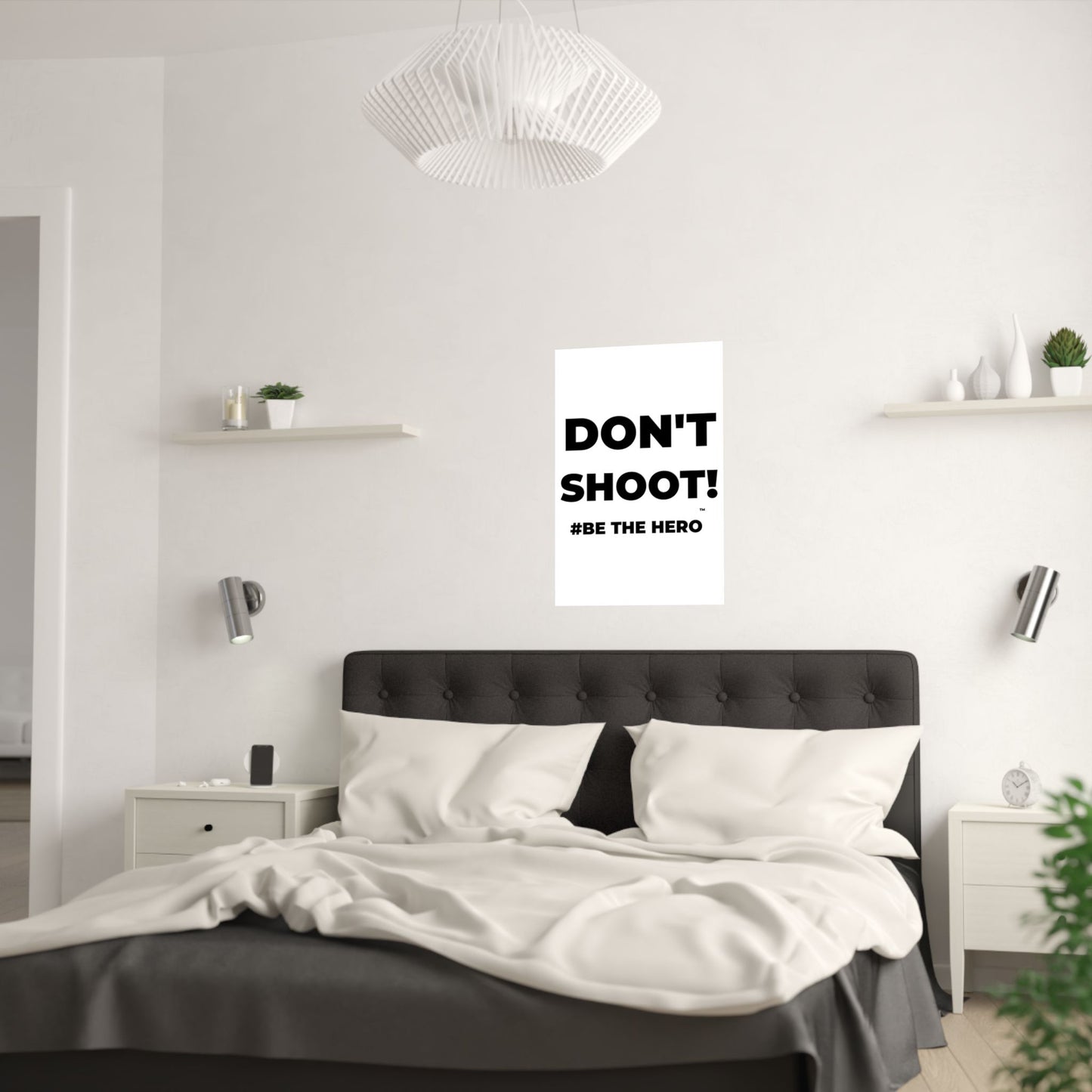 DON'T SHOOT! #BE THE HERO™ SATIN POSTER WORLDWIDE