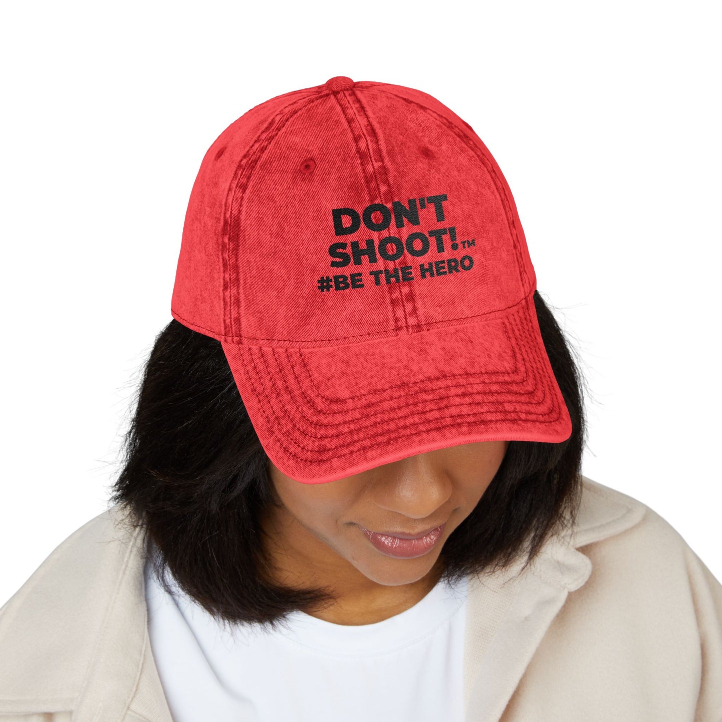 DON'T SHOOT! #BE THE HERO™ VINTAGE EMBROIDERED CAP WORLDWIDE