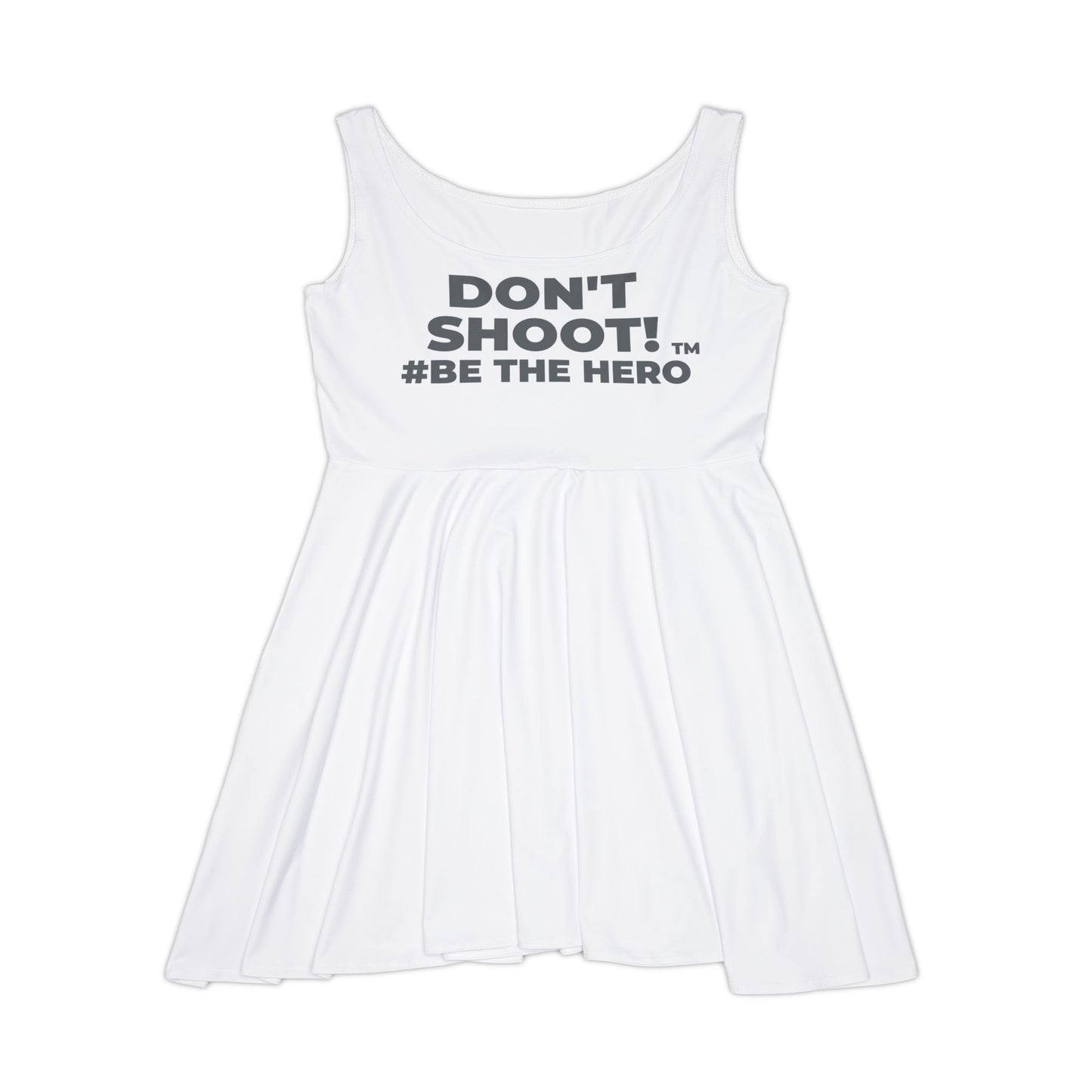 DON'T SHOOT! #BE THE HERO™ SKATER DRESS WORLDWIDE