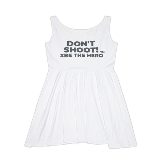 DON'T SHOOT! #BE THE HERO™ SKATER DRESS WORLDWIDE